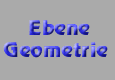 Ebene Geometrie