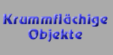 Krummflchige Objekte