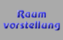 Raumvorstellung